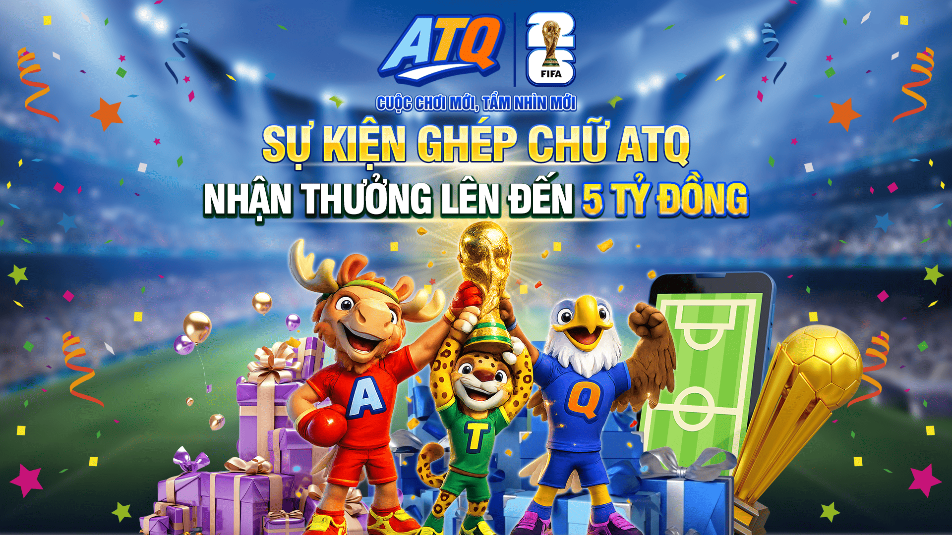 SỰ KIỆN GHÉP CHỮ ATQ, NHẬN THƯỞNG LÊN ĐẾN 5 TỶ ĐỒNG